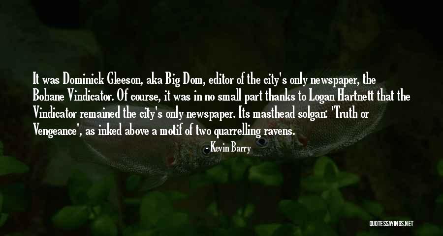 Das Wilde Leben Quotes By Kevin Barry Das Wilde Leben Quotes By Kevin Barry