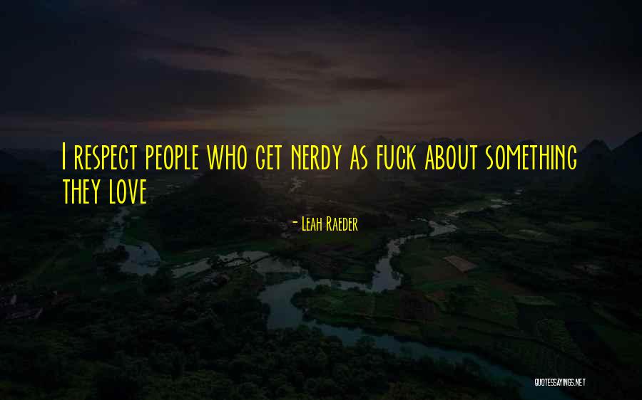 Dasain Quotes By Leah Raeder Dasain Quotes By Leah Raeder