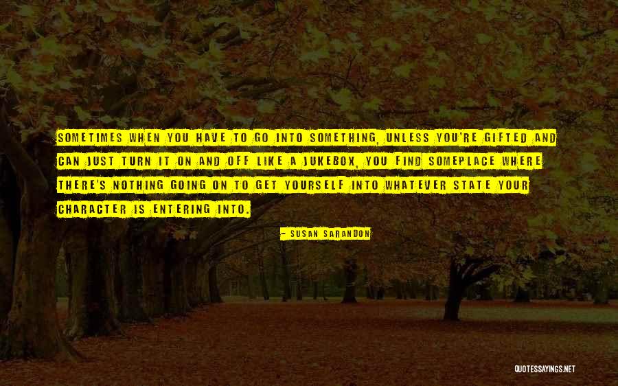 Daschen Quotes By Susan Sarandon Daschen Quotes By Susan Sarandon