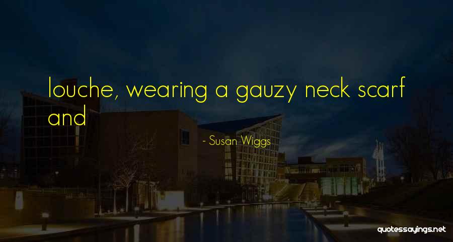 Dasein Fragrance Quotes By Susan Wiggs Dasein Fragrance Quotes By Susan Wiggs