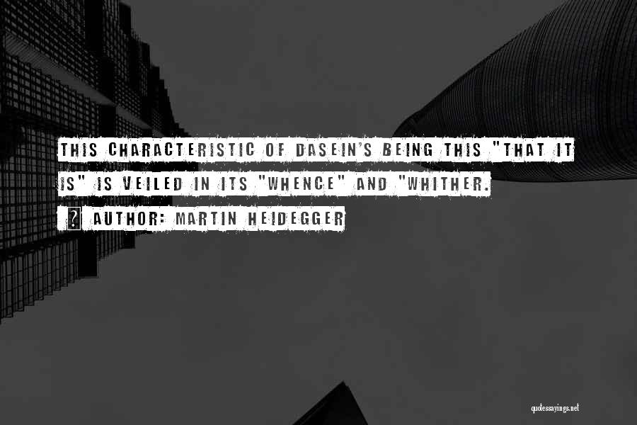 Dasein Quotes By Martin Heidegger