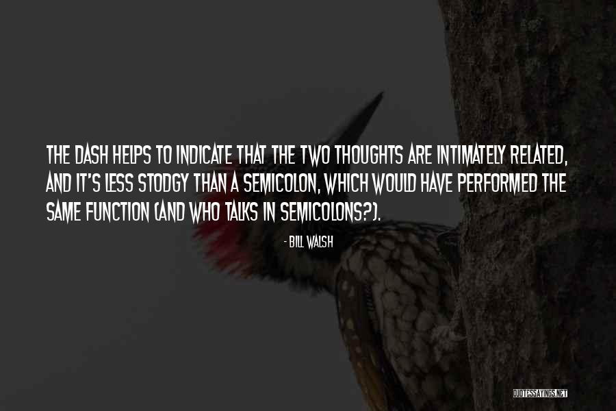 Dash In Quotes By Bill Walsh Dash In Quotes By Bill Walsh