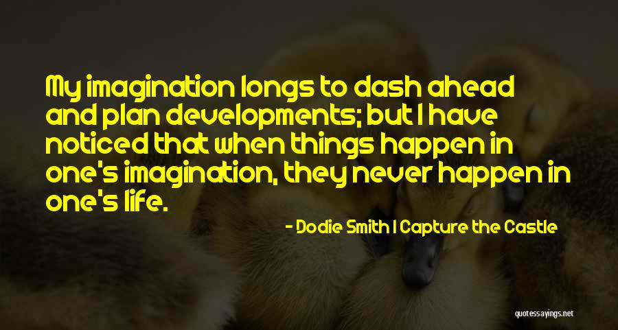Dash In Quotes By Dodie Smith I Capture The Castle Dash In Quotes By Dodie Smith I Capture The Castle