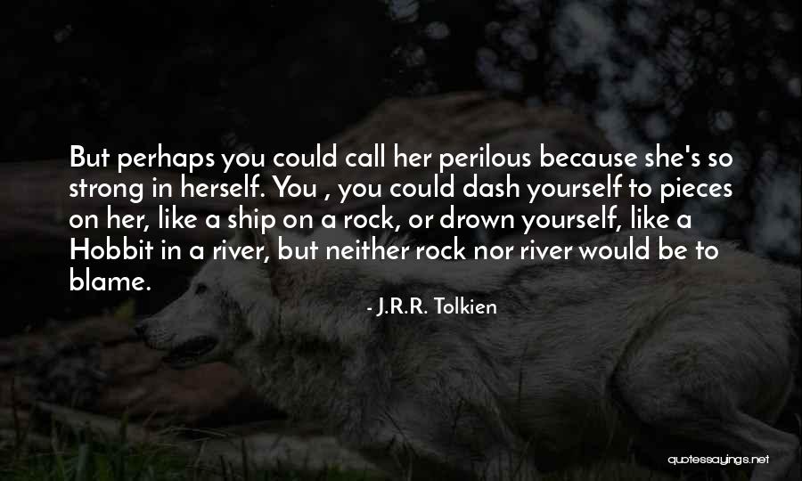 Dash In Quotes By J.R.R. Tolkien Dash In Quotes By J.R.R. Tolkien