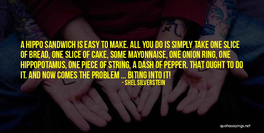 Dash One Slice Quotes By Shel Silverstein Dash One Slice Quotes By Shel Silverstein