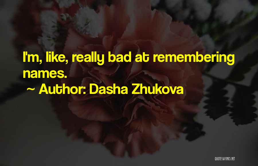 Dasha Zhukova Quotes 1208564