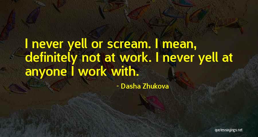 Dasha Zhukova Quotes 1410598