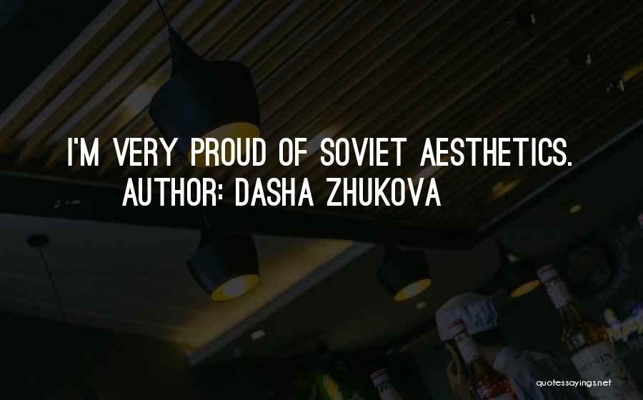 Dasha Zhukova Quotes 1520101