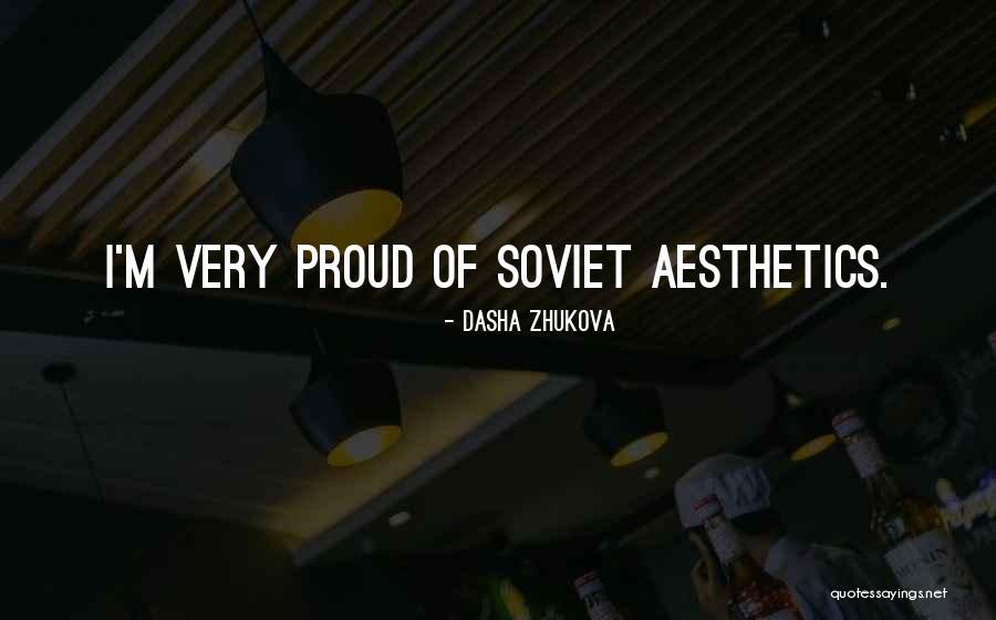 Dasha Zhukova Quotes 1520101