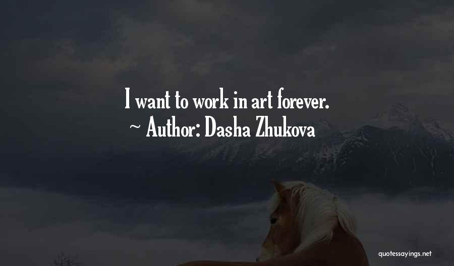 Dasha Zhukova Quotes 916149