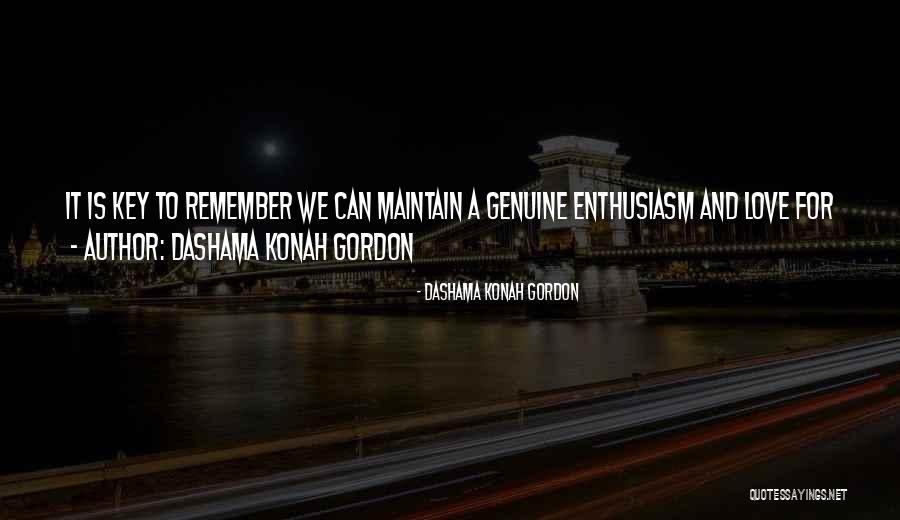 Dashama Konah Gordon Quotes 396222