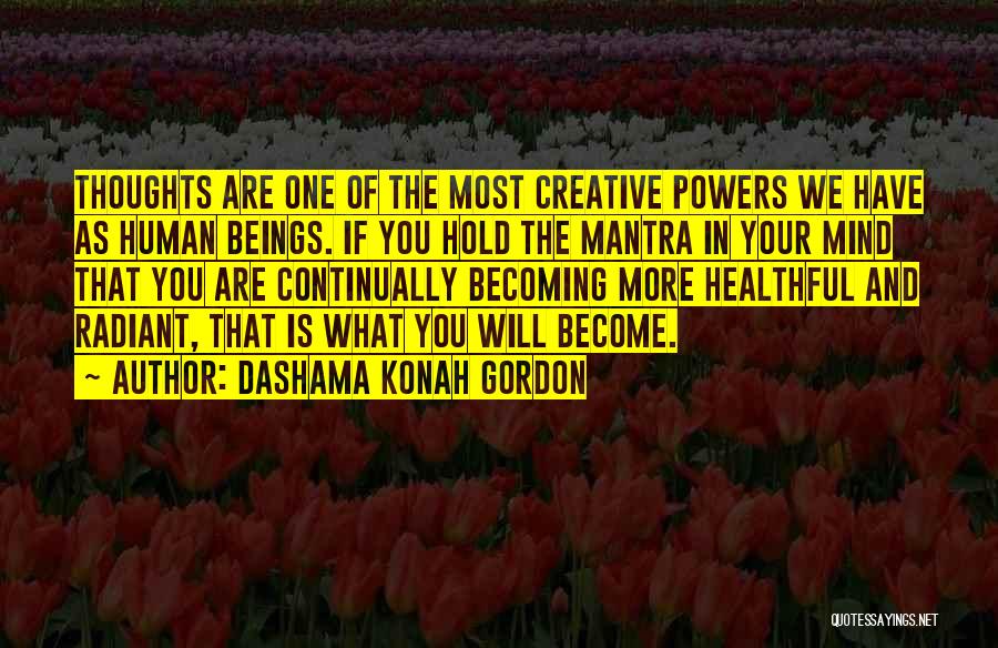 Dashama Konah Gordon Quotes 454885