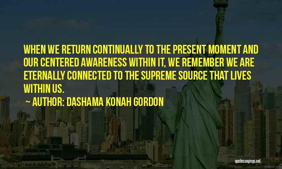 Dashama Konah Gordon Quotes 524185