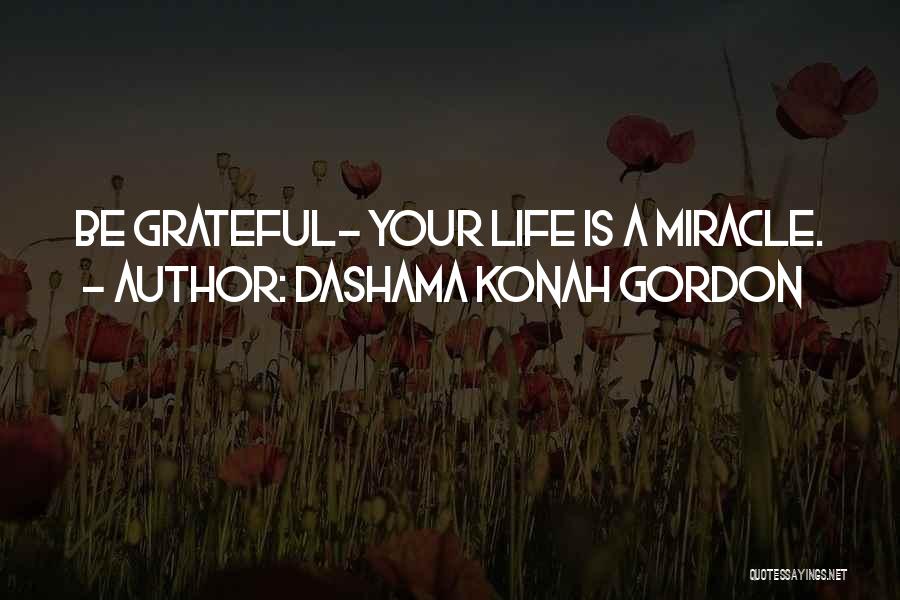 Dashama Konah Gordon Quotes 916304
