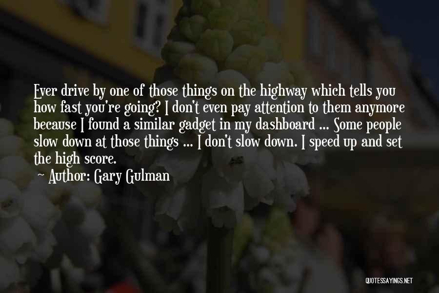 Dashboard Quotes By Gary Gulman