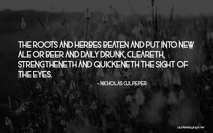 Dashdembrel Quotes By Nicholas Culpeper Dashdembrel Quotes By Nicholas Culpeper