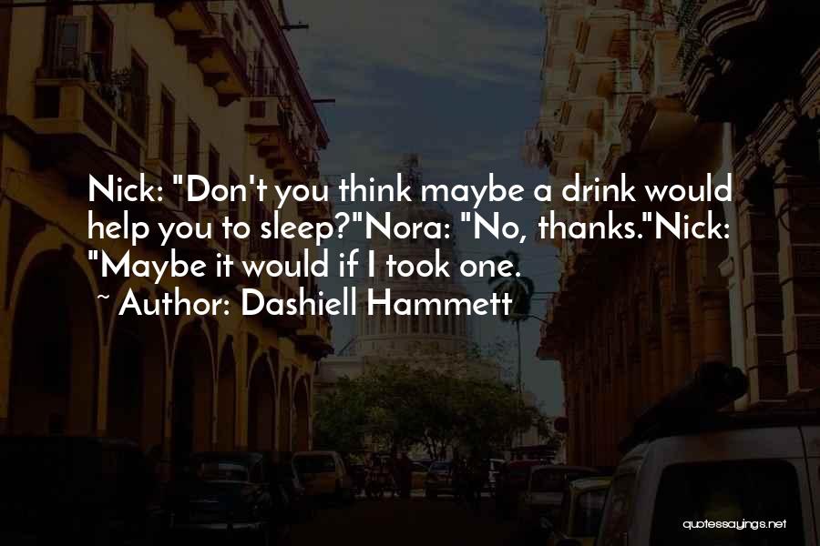 Dashiell Hammett Quotes 1166689