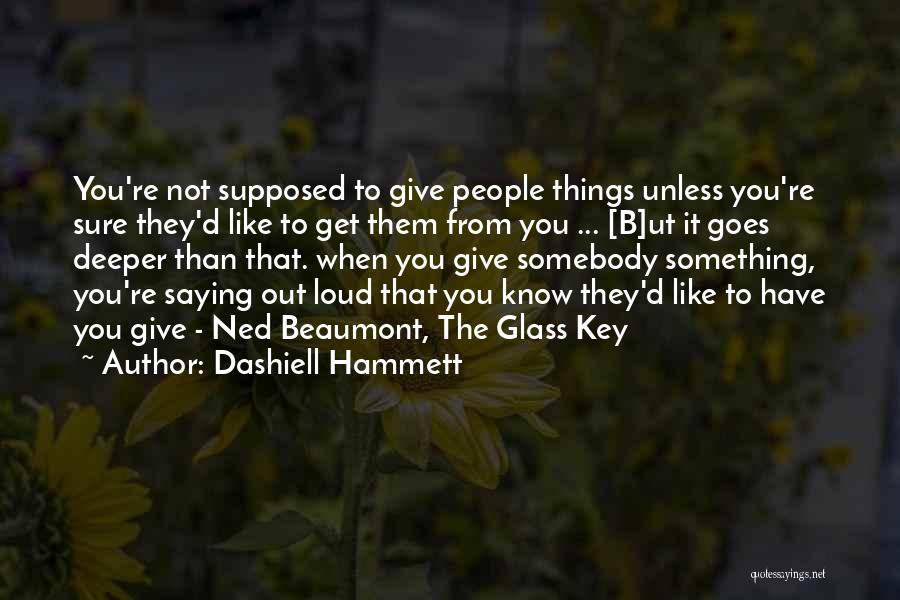 Dashiell Hammett Quotes 1279967