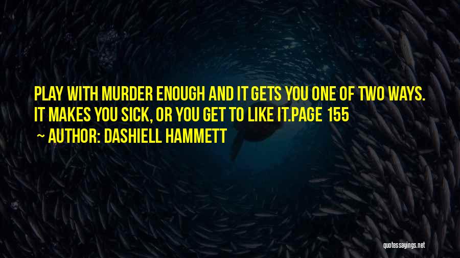 Dashiell Hammett Quotes 1672406