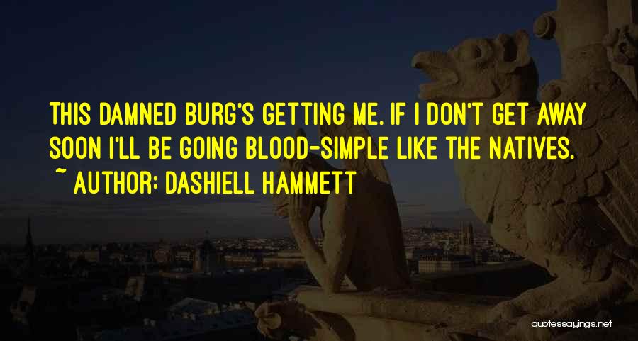 Dashiell Hammett Quotes 2057324