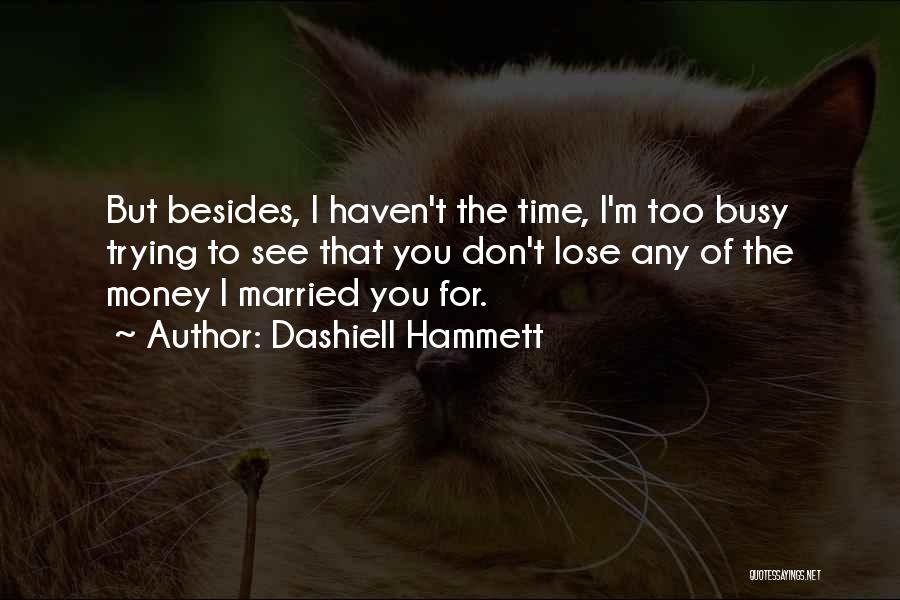 Dashiell Hammett Quotes 2143571