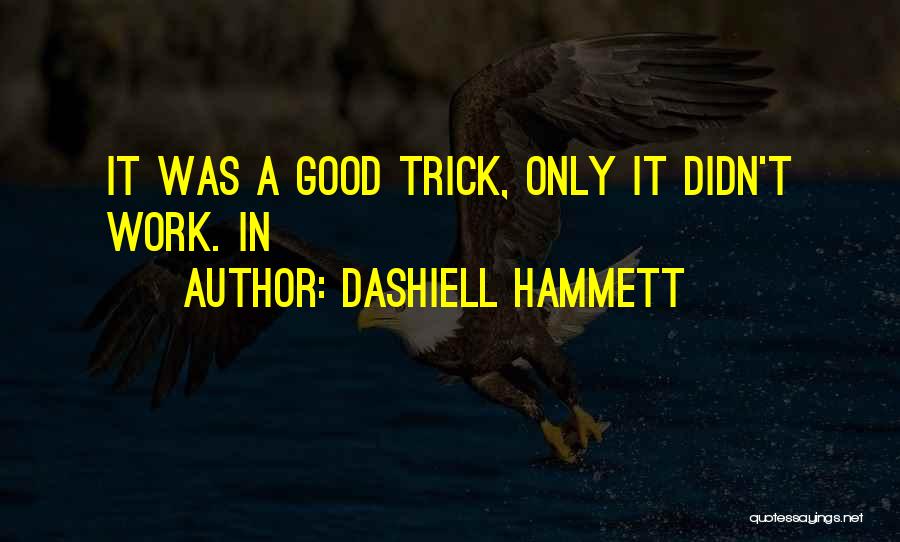 Dashiell Hammett Quotes 378818