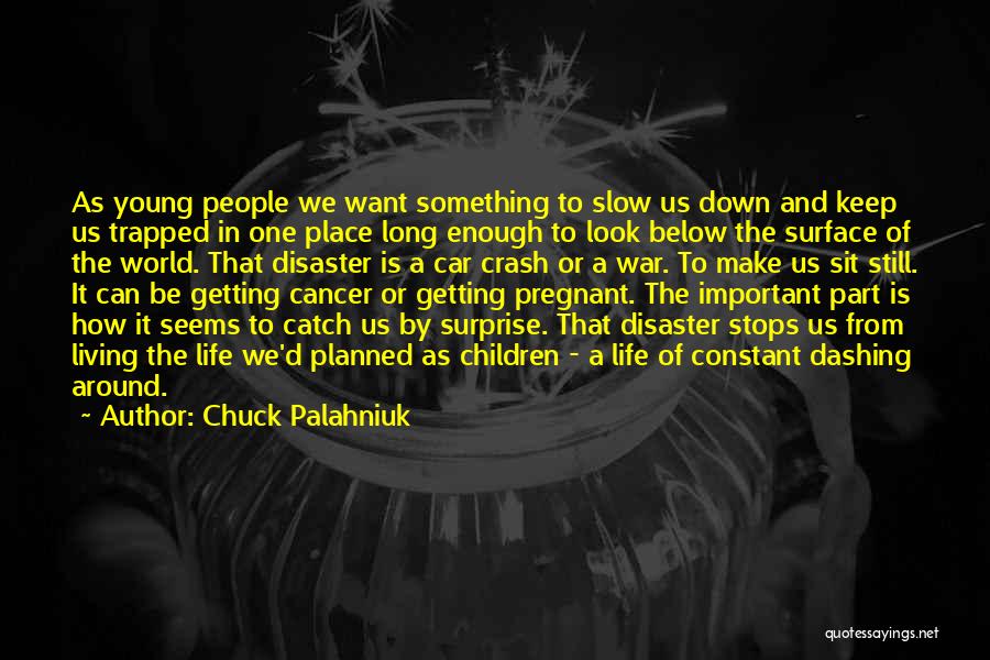 Dashing Look Quotes By Chuck Palahniuk