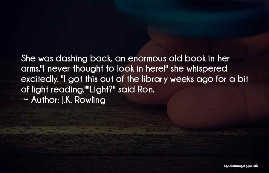 Dashing Look Quotes By J.K. Rowling