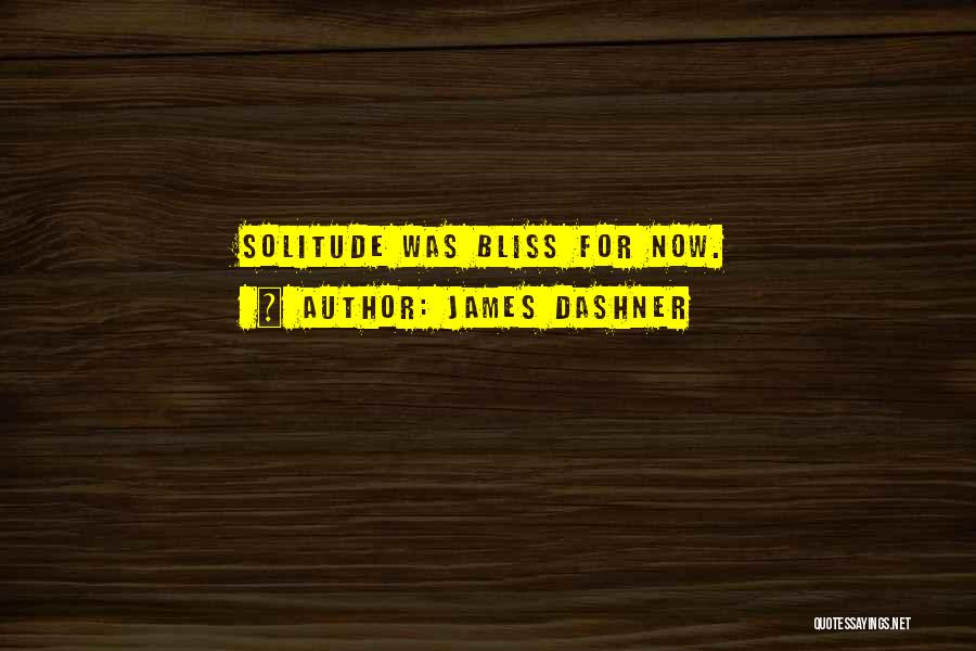 Dashner Quotes By James Dashner