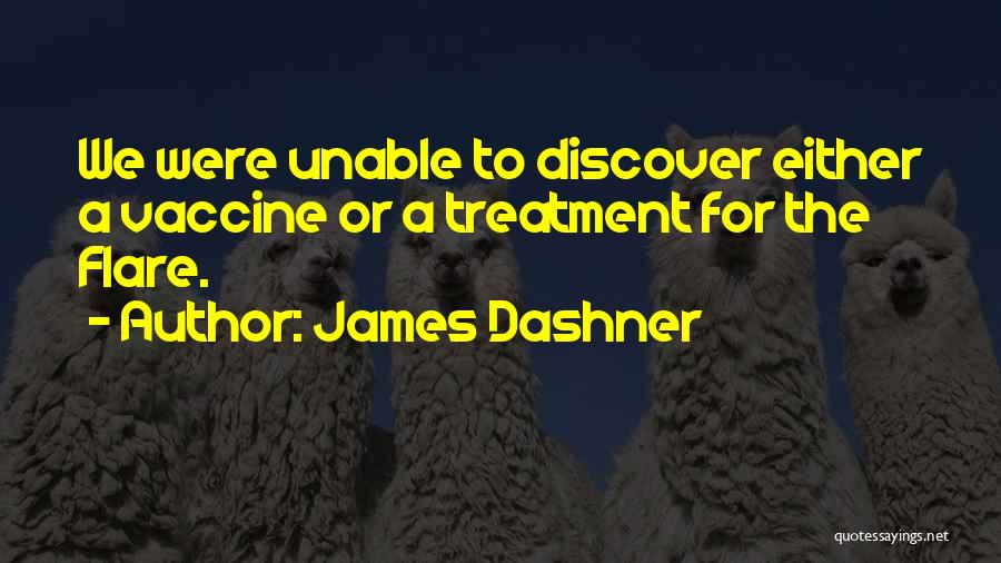 Dashner Quotes By James Dashner