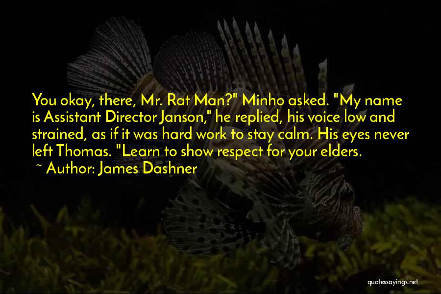 Dashner Quotes By James Dashner