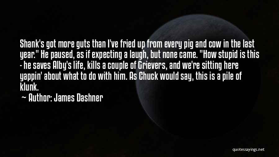 Dashner Quotes By James Dashner