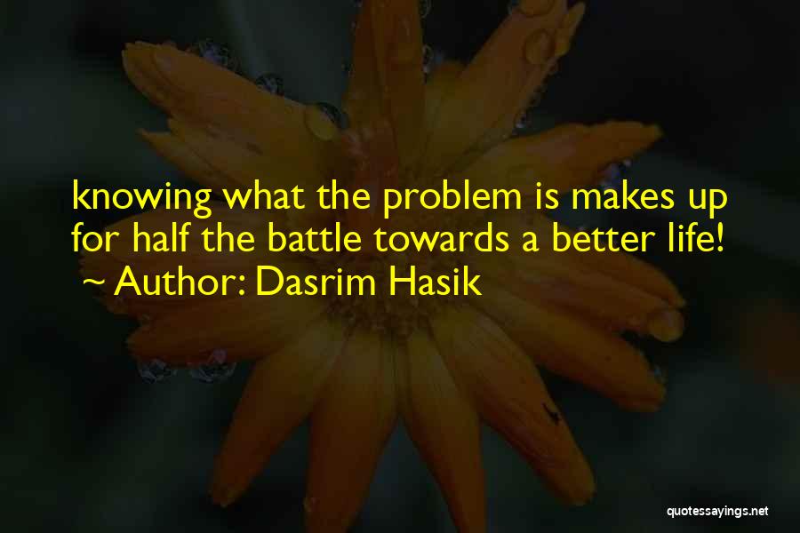 Dasrim Hasik Quotes 1910033
