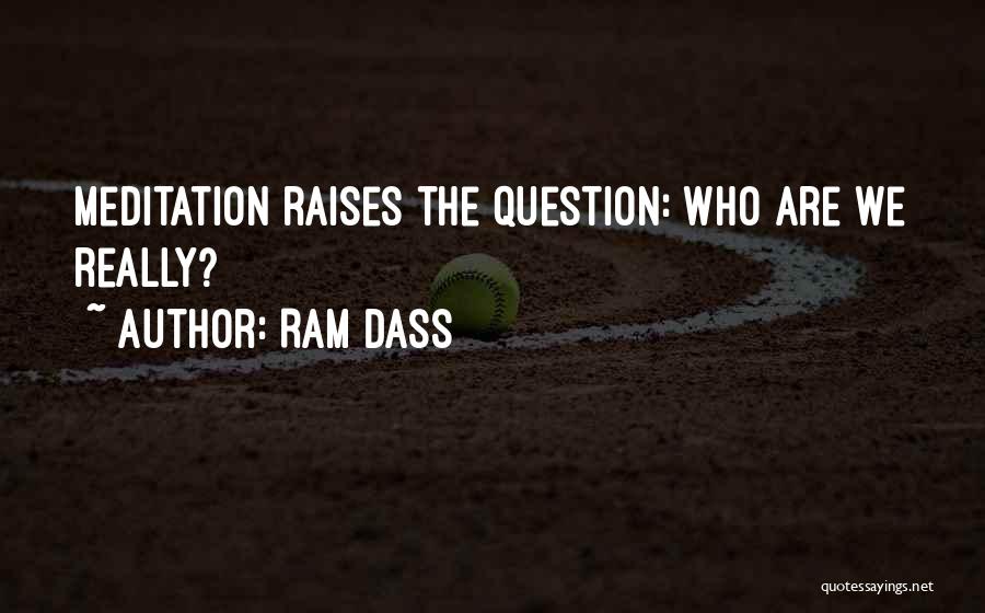 Dass Quotes By Ram Dass