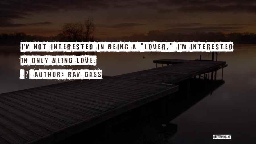 Dass Quotes By Ram Dass