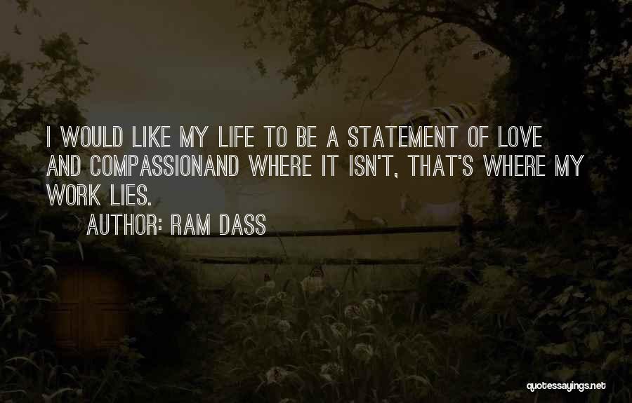 Dass Quotes By Ram Dass