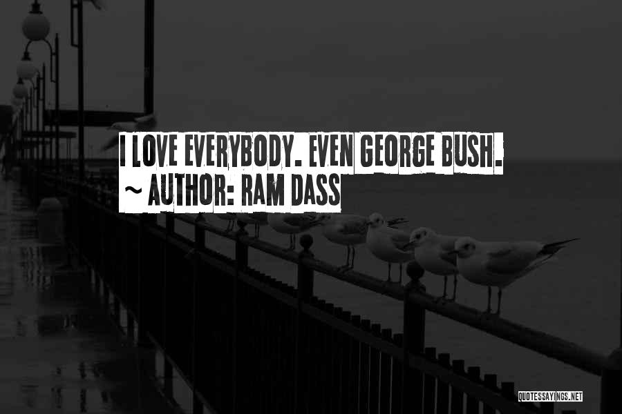 Dass Quotes By Ram Dass