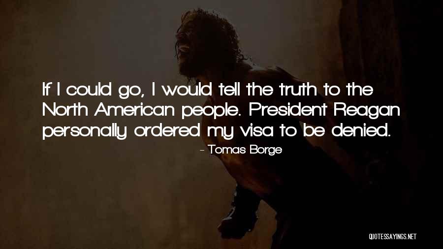 Dassana Zendejas Quotes By Tomas Borge Dassana Zendejas Quotes By Tomas Borge