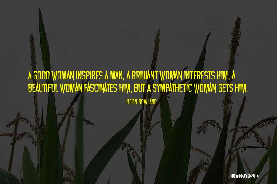 Dasselbe Zeitmass Quotes By Helen Rowland Dasselbe Zeitmass Quotes By Helen Rowland
