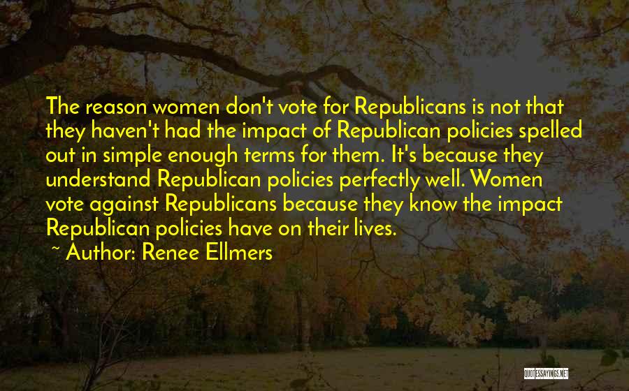 Dassies Quotes By Renee Ellmers