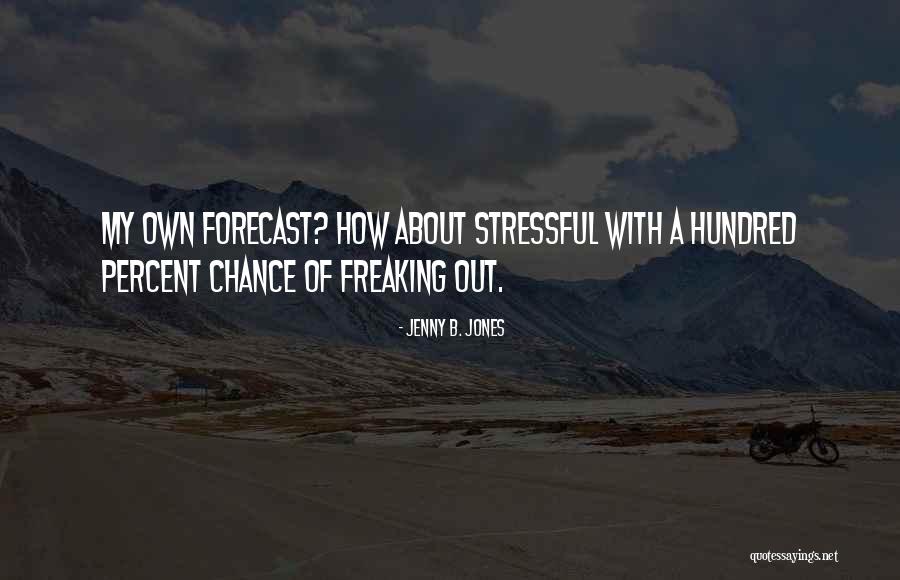 Dassinger Creative Quotes By Jenny B. Jones Dassinger Creative Quotes By Jenny B. Jones