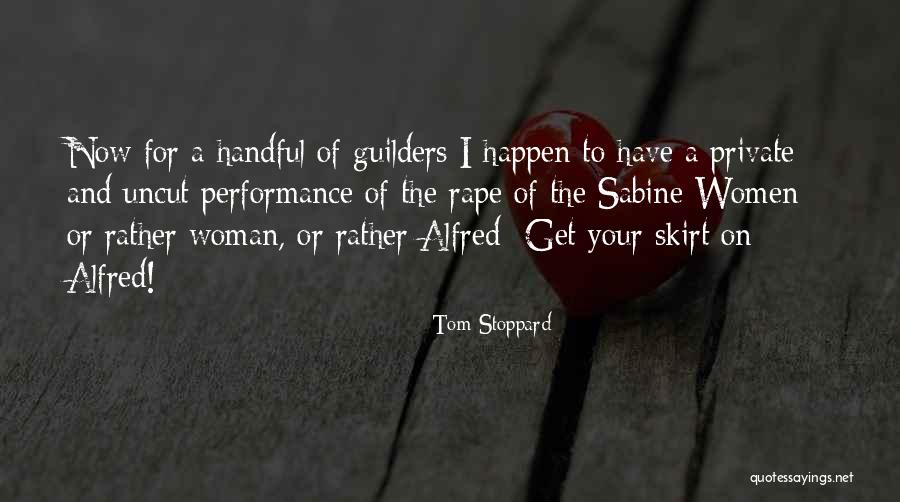 Dassinger Gladstone Quotes By Tom Stoppard Dassinger Gladstone Quotes By Tom Stoppard