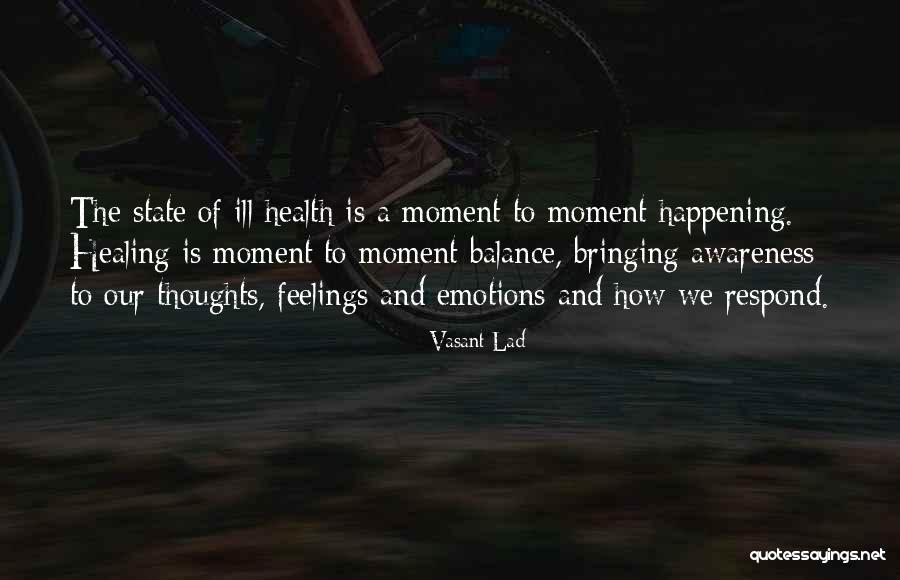 Dassler Shoes Quotes By Vasant Lad Dassler Shoes Quotes By Vasant Lad