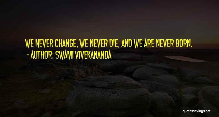 Dastardly Whiplash Quotes By Swami Vivekananda