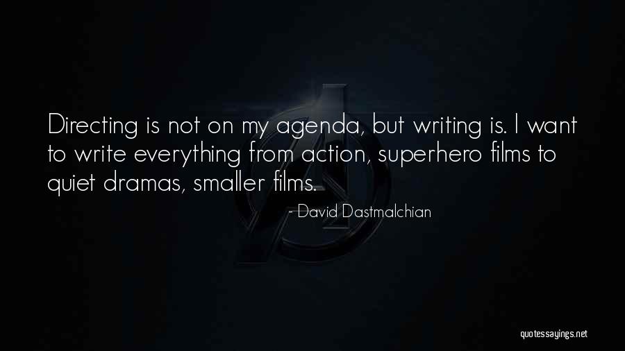 Dastmalchian David Quotes By David Dastmalchian Dastmalchian David Quotes By David Dastmalchian