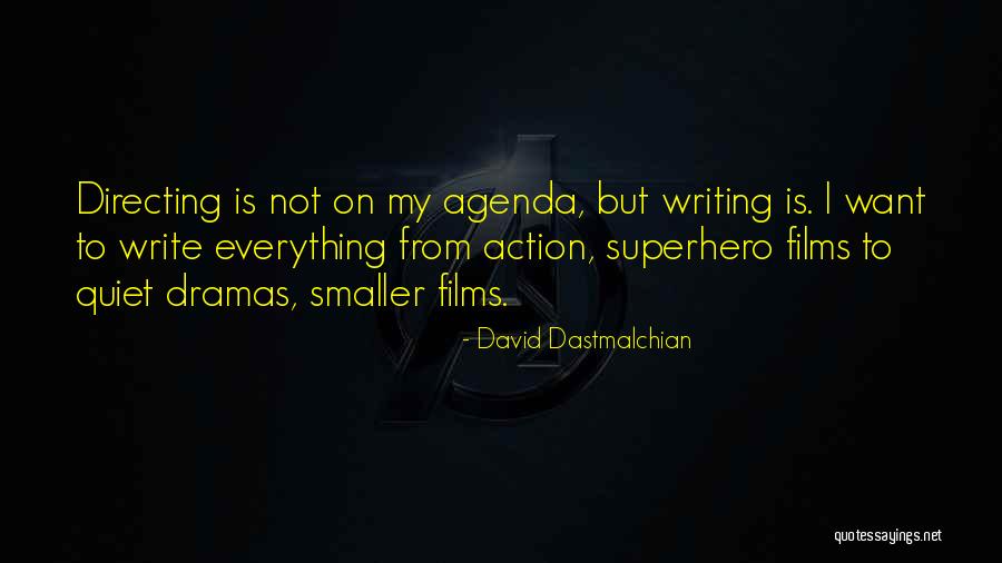 Dastmalchian Quotes By David Dastmalchian Dastmalchian Quotes By David Dastmalchian