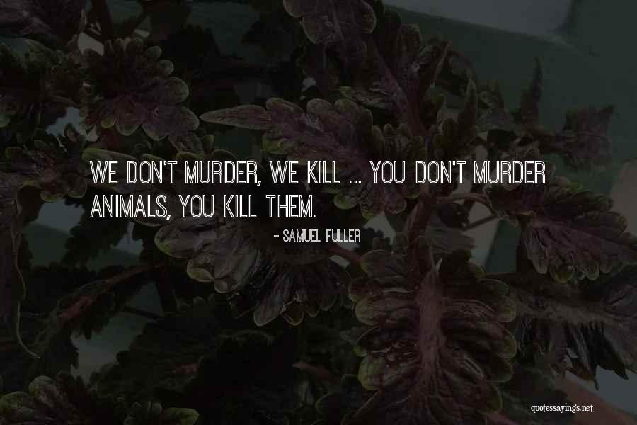 Dastor Baran Quotes By Samuel Fuller Dastor Baran Quotes By Samuel Fuller