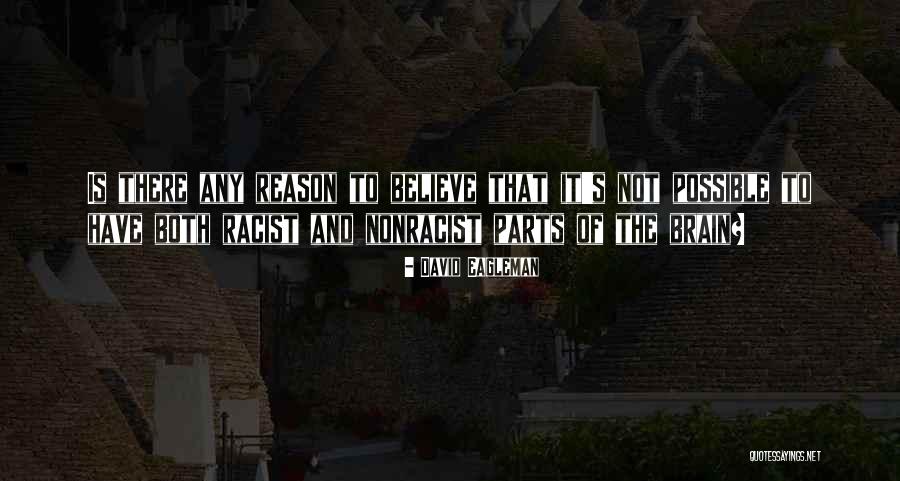 Daswani Classes Quotes By David Eagleman Daswani Classes Quotes By David Eagleman