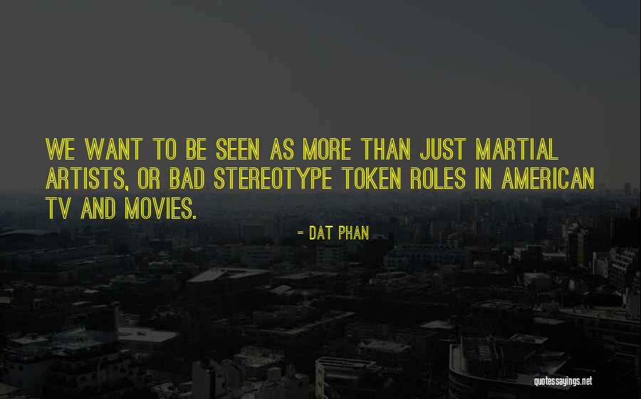 Dat Phan Quotes 1015299 Dat Phan Quotes 1015299