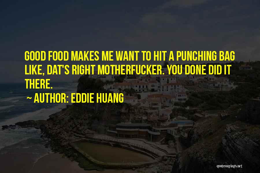 Dat Way Quotes By Eddie Huang